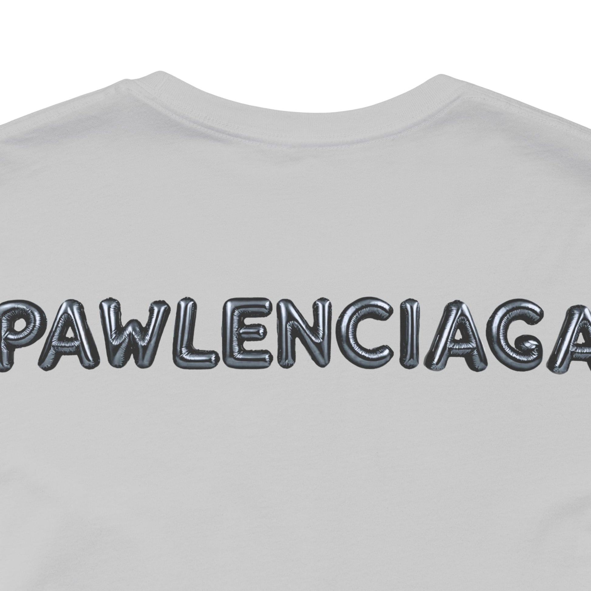 Pawlenciaga text close up on Gray Cat Balloon Graphic T Shirt back funny adult shirts
